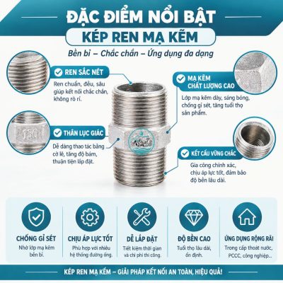 Đặc điểm nổi bật kép ren mạ kẽm