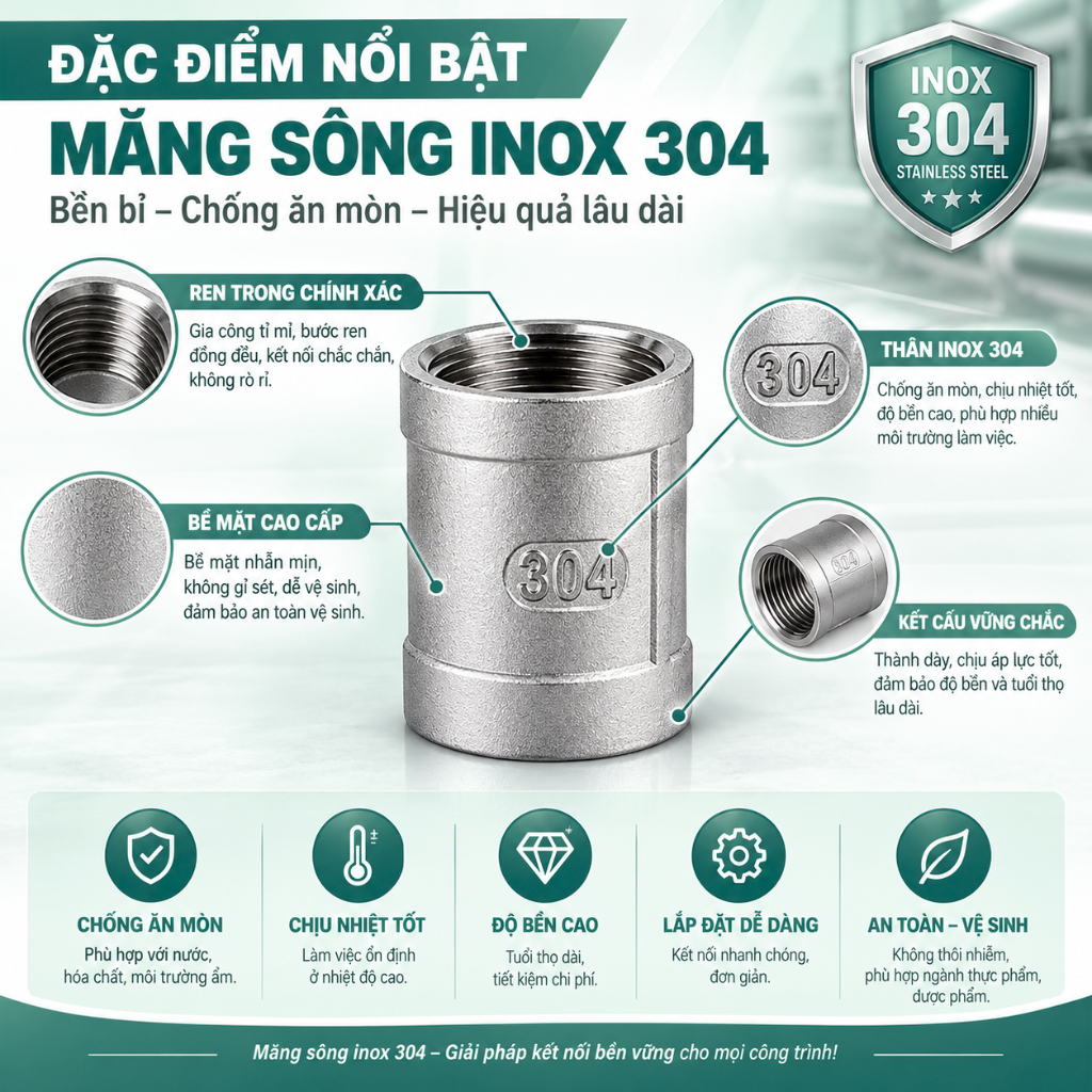 Đặc điểm nổi bật măng sông inox 304