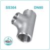 Tê hàn inox 304 DN80